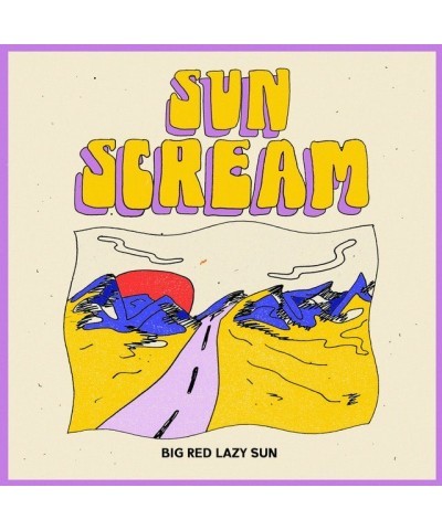 Sun Scream Big Red Lazy Sun Vinyl Record $5.85 Vinyl