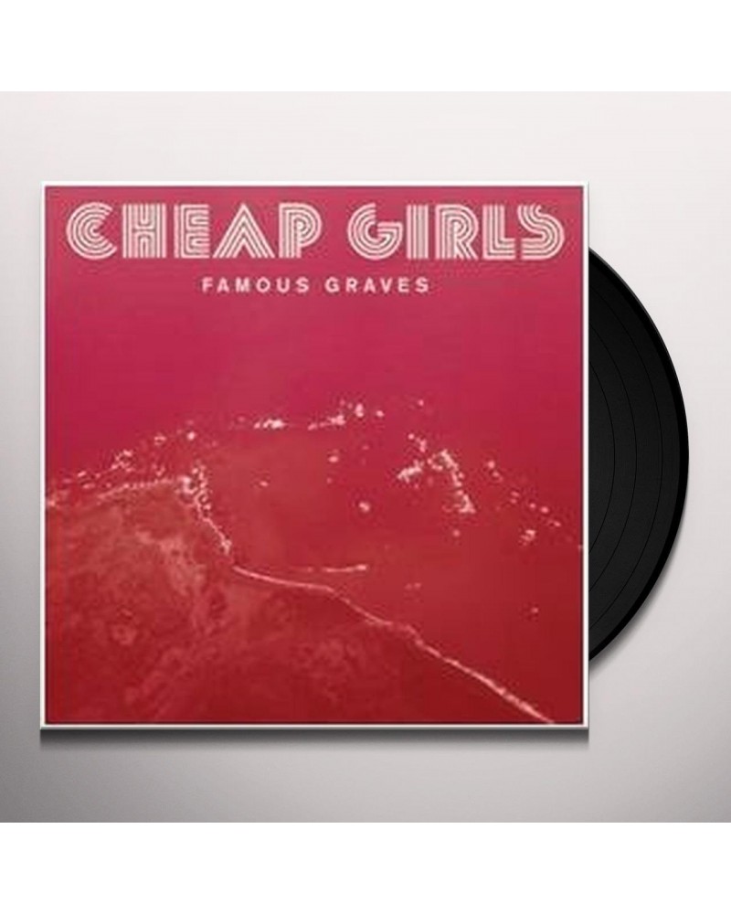 Cheap Girls Famous Graves Vinyl Record $11.43 Vinyl