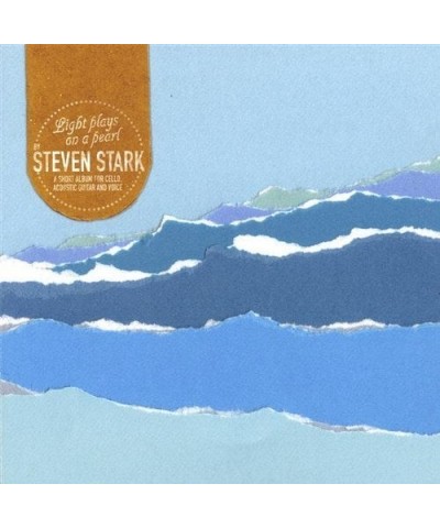 Steven Stark LIGHT PLAYS ON A PEARL CD $6.34 CD