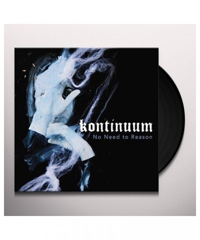 Kontinuum No Need To Reason Vinyl Record $9.90 Vinyl