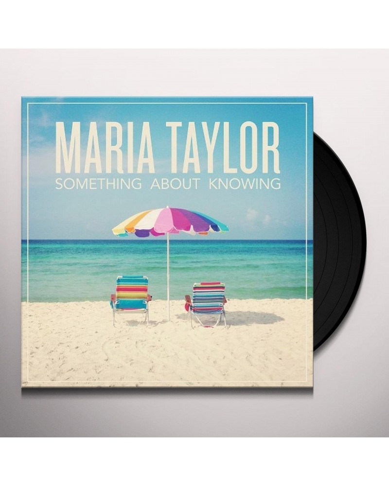 Maria Taylor Something About Knowing Vinyl Record $5.27 Vinyl