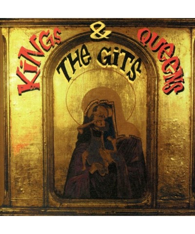 GITS KINGS & QUEENS CD $7.32 CD