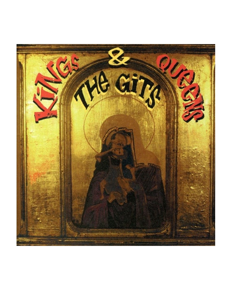 GITS KINGS & QUEENS CD $7.32 CD