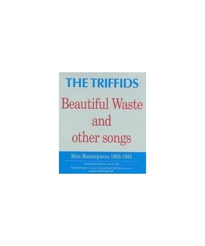 The Triffids BEAUTIFUL WASTE CD $8.20 CD