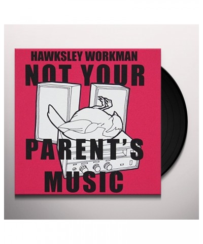 Hawksley Workman NOT YOUR PARENTS MUSIC Vinyl Record $3.72 Vinyl