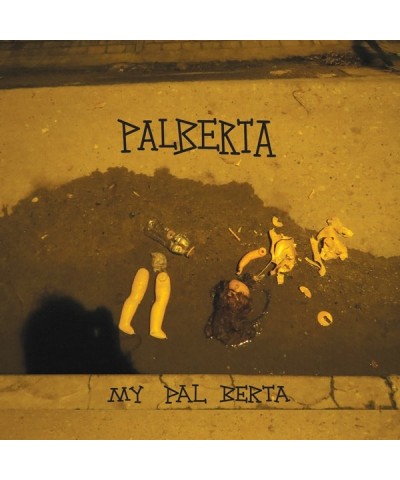 Palberta My Pal Berta Vinyl Record $6.46 Vinyl