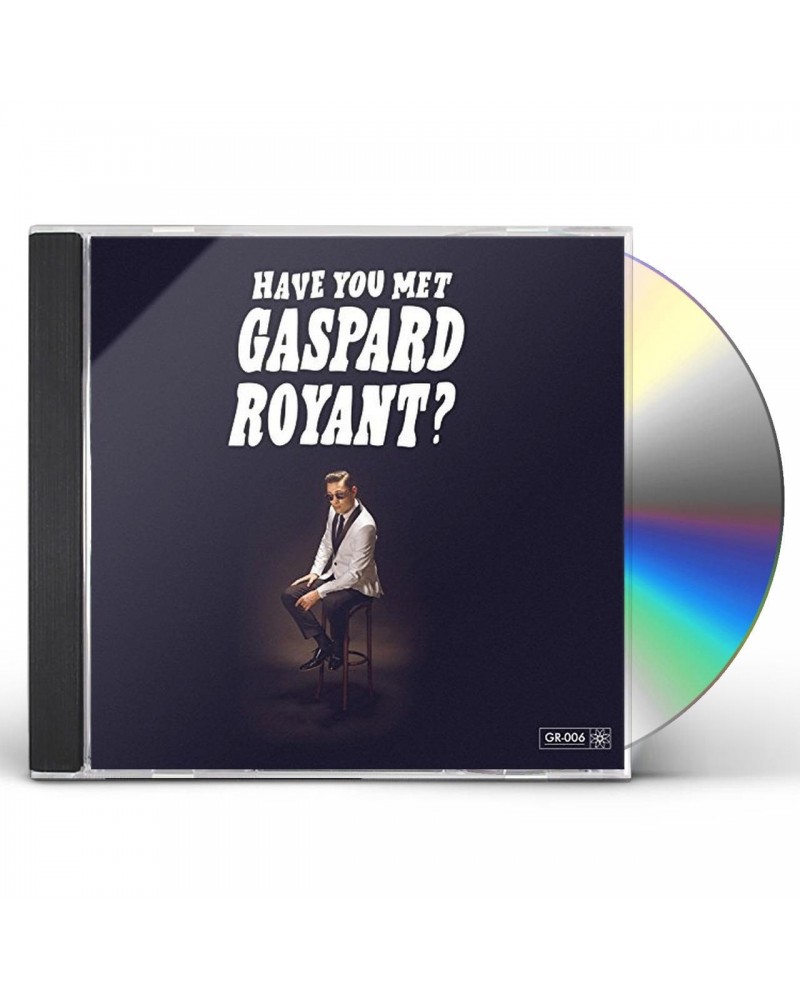 Gaspard Royant HAVE YOU MET GASPARD ROYANT? CD $4.42 CD