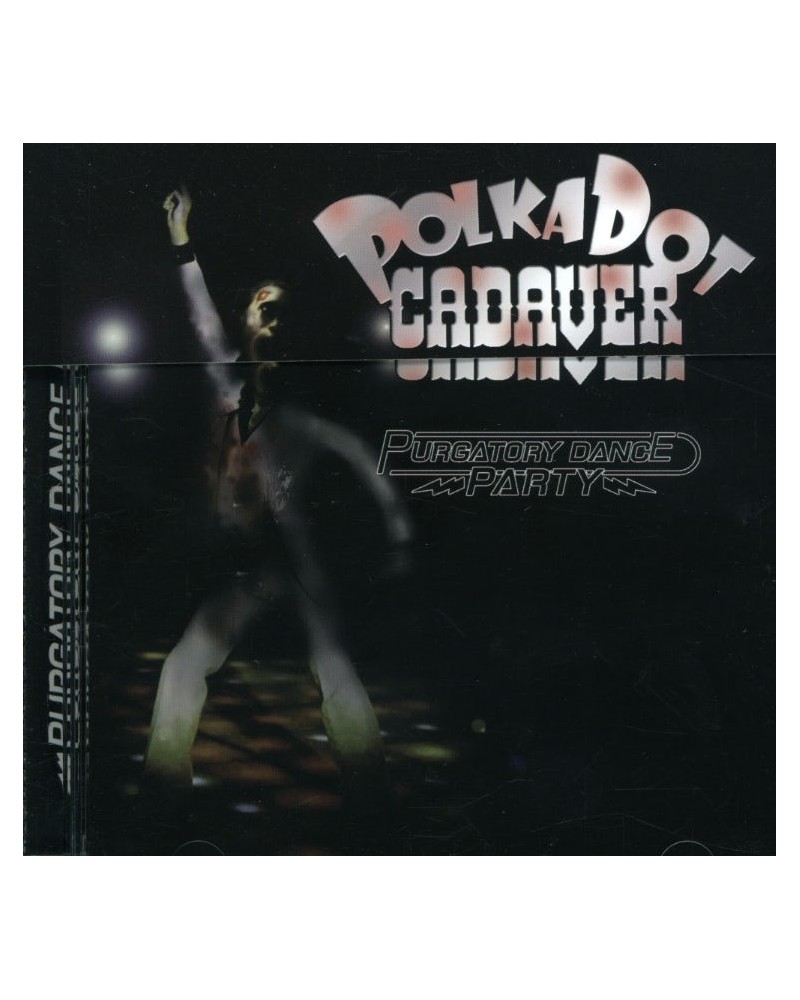 Polkadot Cadaver PURGATORY DANCE PARTY CD $4.93 CD