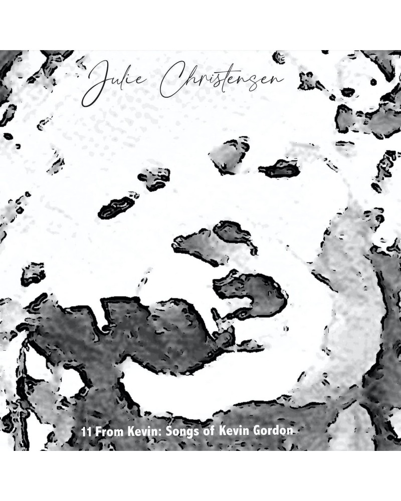 Julie Christensen 11 FROM KEVIN: SONGS OF KEVIN GORDON CD $6.04 CD