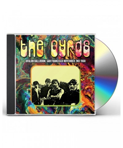 The Byrds AVALON BALLROOM SAN FRANCISCO NOVEMBER 2ND 1968 CD $6.80 CD