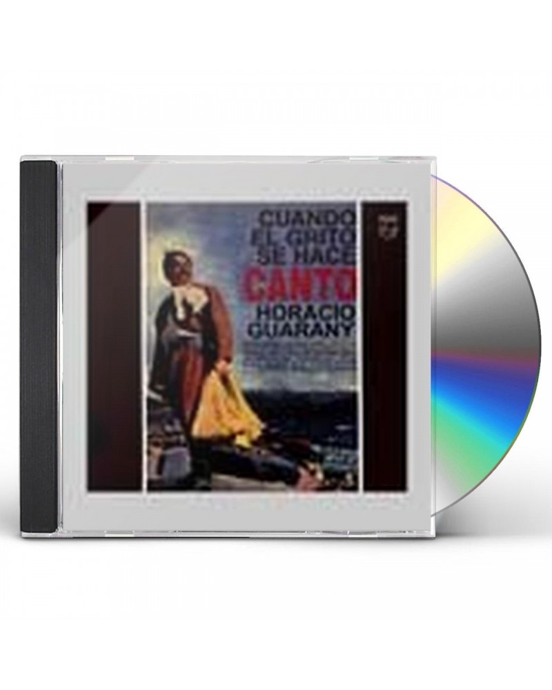 Horacio Guarany CUANDO EL GRITO SE HACE CANTO CD $5.52 CD