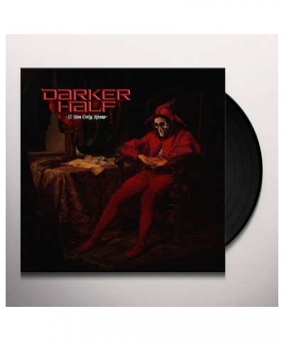 Darker Half If You Only Knew Vinyl Record $9.68 Vinyl