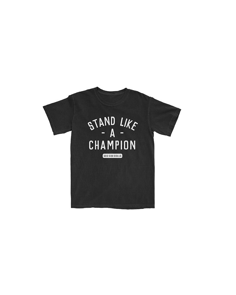 The Goo Goo Dolls Stand Like A Champion T-Shirt (Black) $12.00 Shirts