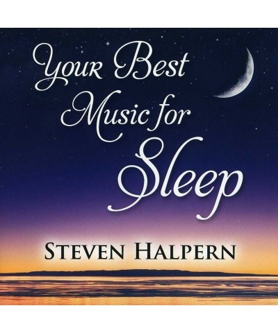 Steven Halpern YOUR BEST MUSIC FOR SLEEP CD $6.15 CD