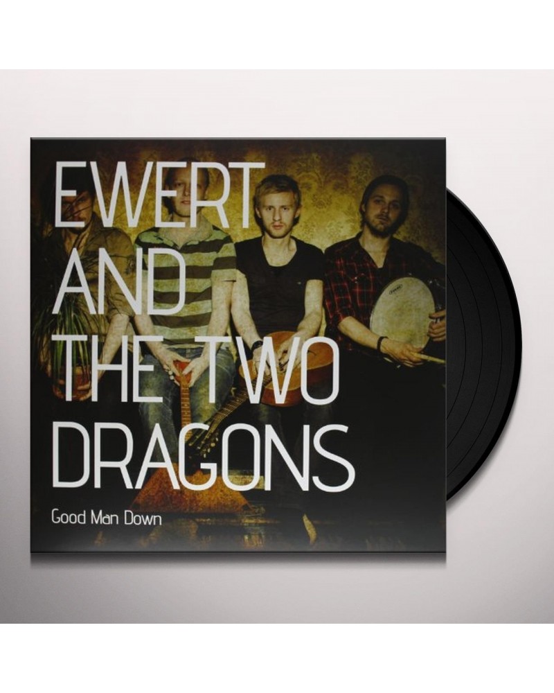 Ewert and the Two Dragons Good Man Down Vinyl Record $7.80 Vinyl