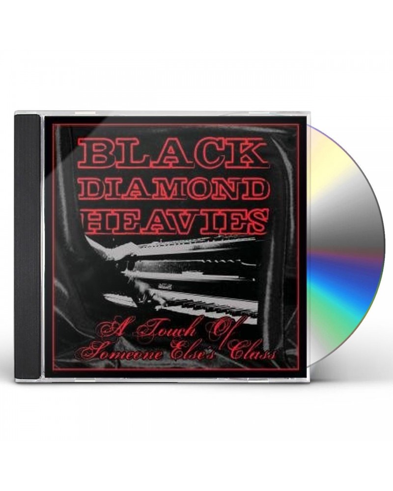 Black Diamond Heavies TOUCH OF SOME ONE ELSE'S CLASS CD $7.82 CD