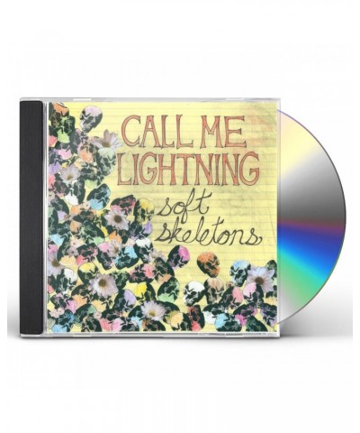 Call Me Lightning SOFT SKELETONS CD $5.99 CD