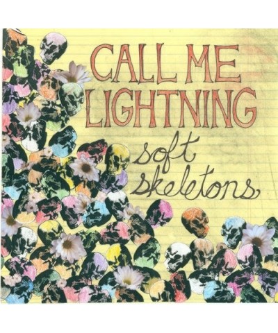 Call Me Lightning SOFT SKELETONS CD $5.99 CD