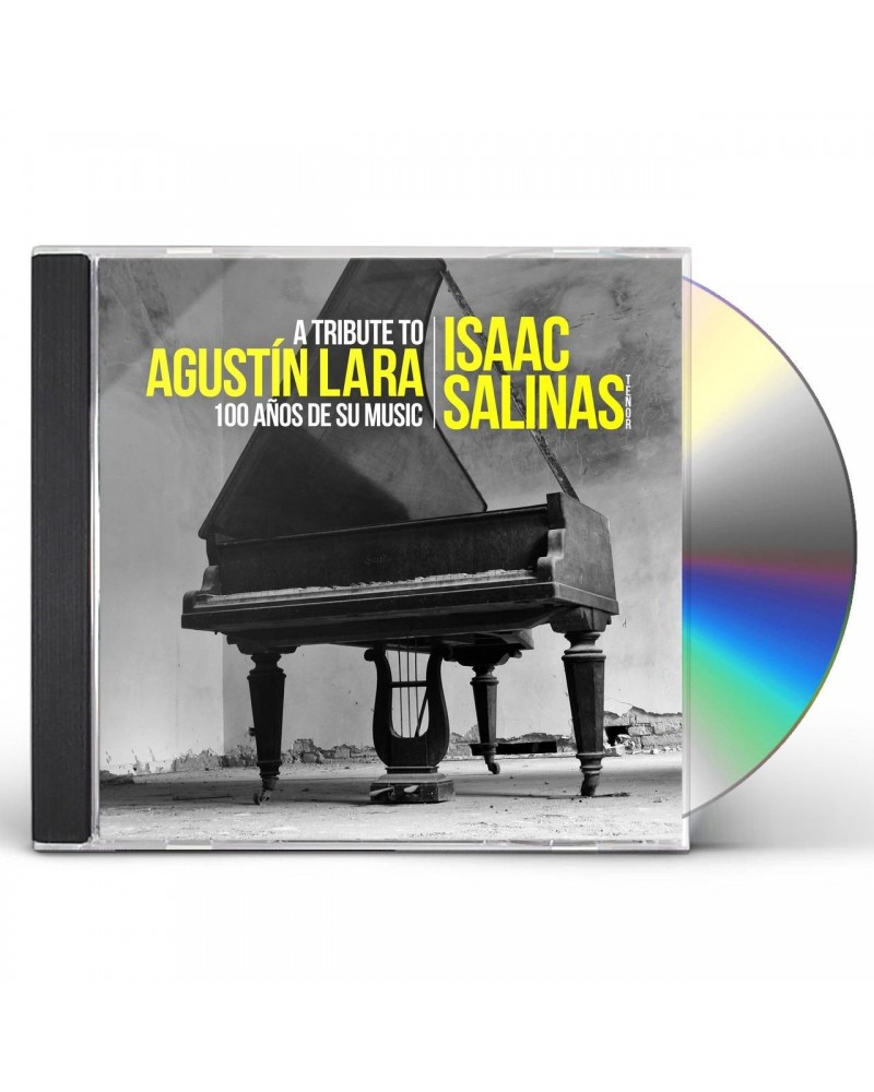 Isaac Salinas TRIBUTE TO AGUSTIN LARA: 100 ANOS DE SU MUSICA CD $6.09 CD