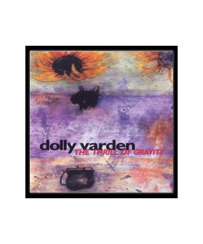 Evil Teen Records Dolly Varden - Thrill of Gravity CD $5.00 CD