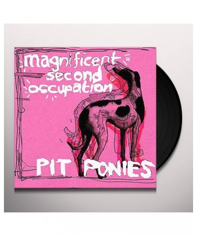 Pit Ponies Magnificent Second Occupation Vinyl Record $10.80 Vinyl