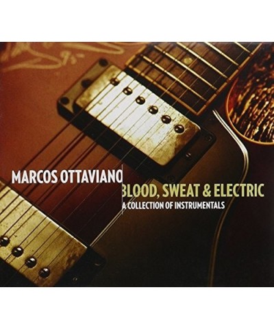 Marcos Ottaviano BLOOD SWEAT & ELECTRIC CD $9.06 CD