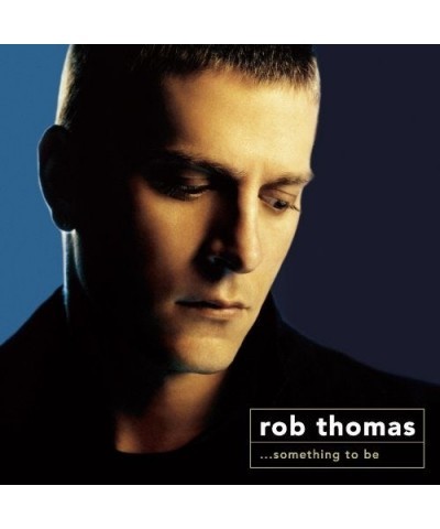 Rob Thomas SOMETHING TO BE CD $3.16 CD