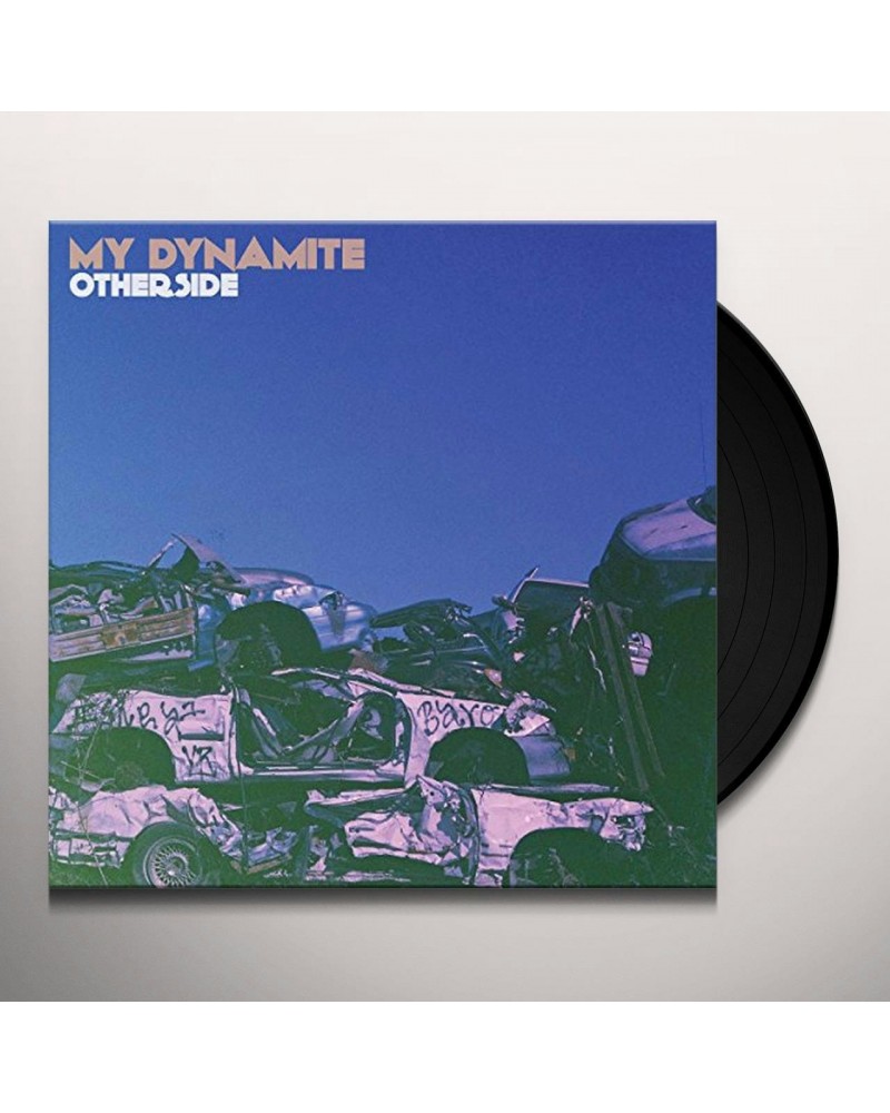 My Dynamite Otherside Vinyl Record $11.00 Vinyl