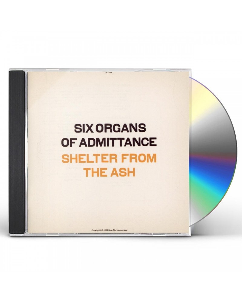 Six Organs Of Admittance SHELTER FROM THE ASH CD $6.66 CD