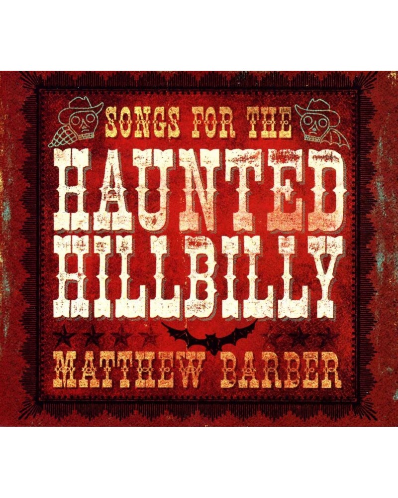 Matthew Barber SONGS FOR THE HAUNTED HILLBILL CD $10.34 CD