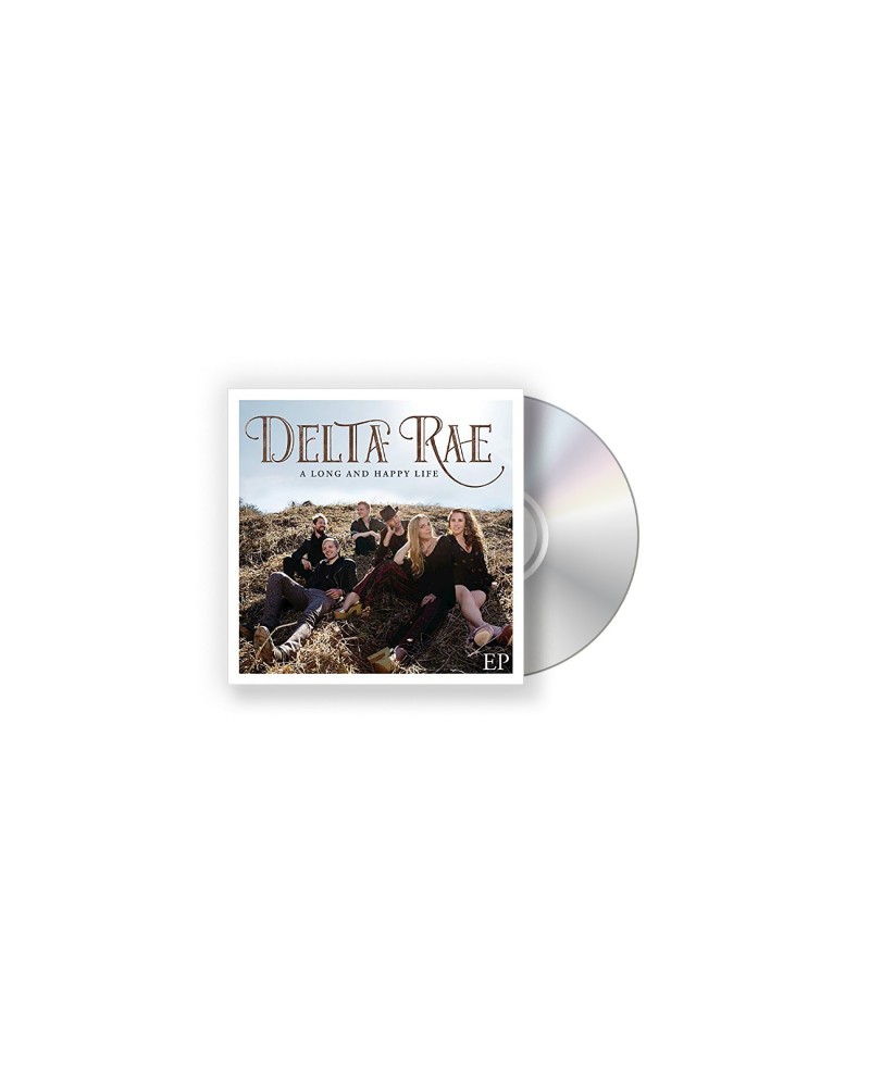 Delta Rae A Long and Happy Life EP - Physical CD $2.30 Vinyl