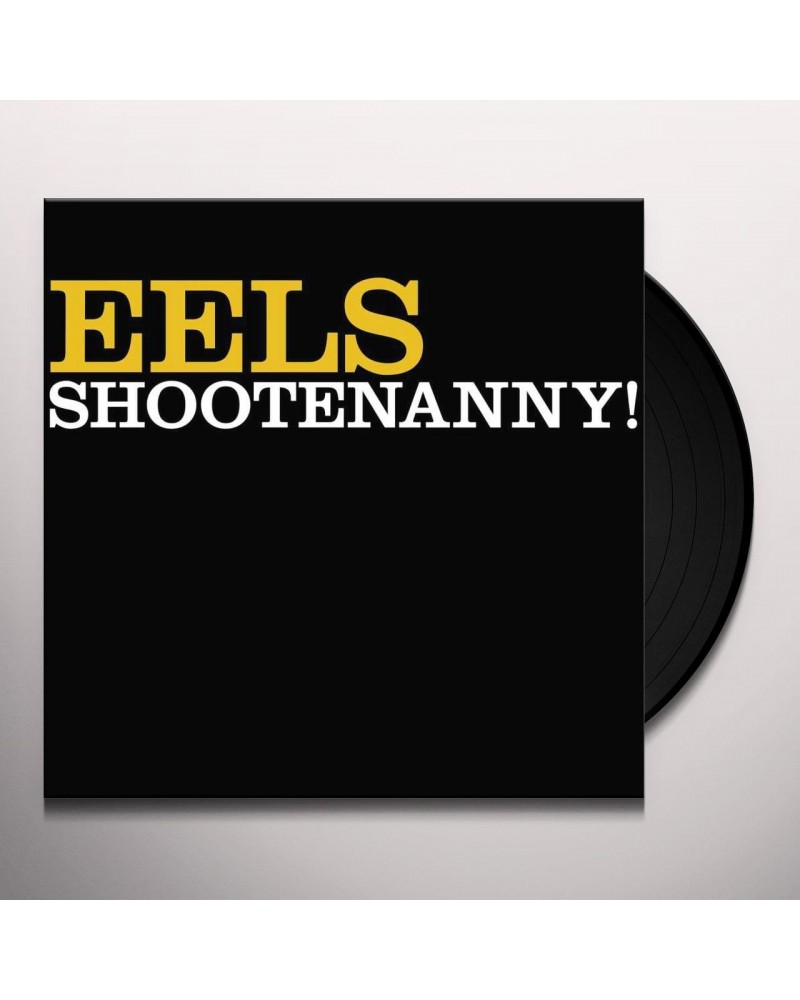 Eels SHOOTENANNY (180G) Vinyl Record $9.46 Vinyl