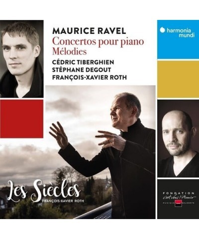 Les Siecles / Francois-Xavier Roth RAVEL: CONCERTOS POUR PIANO - MELODIES CD $5.60 CD