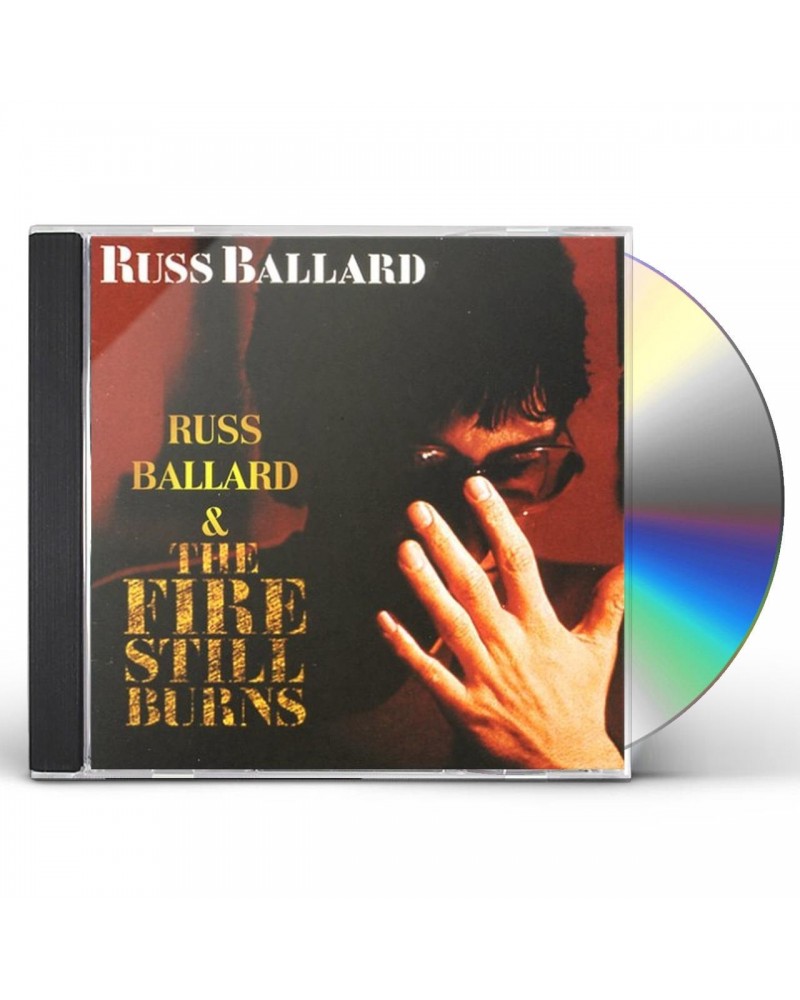 Russ Ballard FIRE STILL BURNS CD $3.90 CD