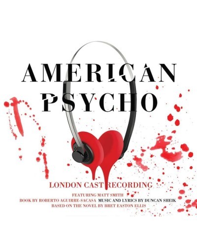 Duncan Sheik American Psycho (Original London Cast Recording) CD $6.66 CD