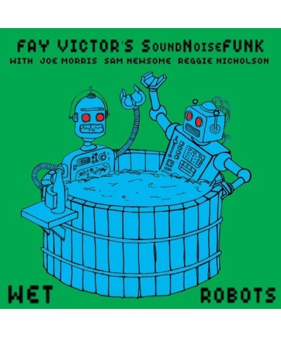 Fay Victor WET ROBOTS CD $5.70 CD