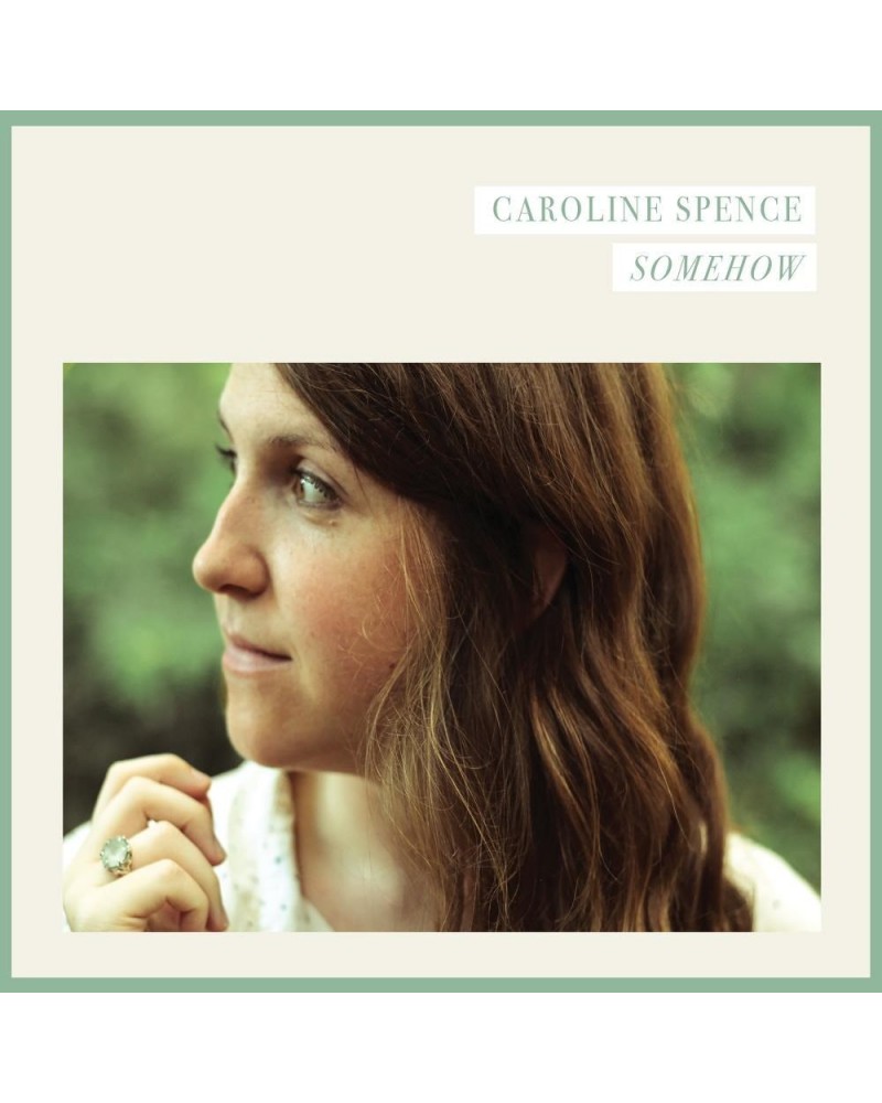 Caroline Spence Somehow CD $5.59 CD